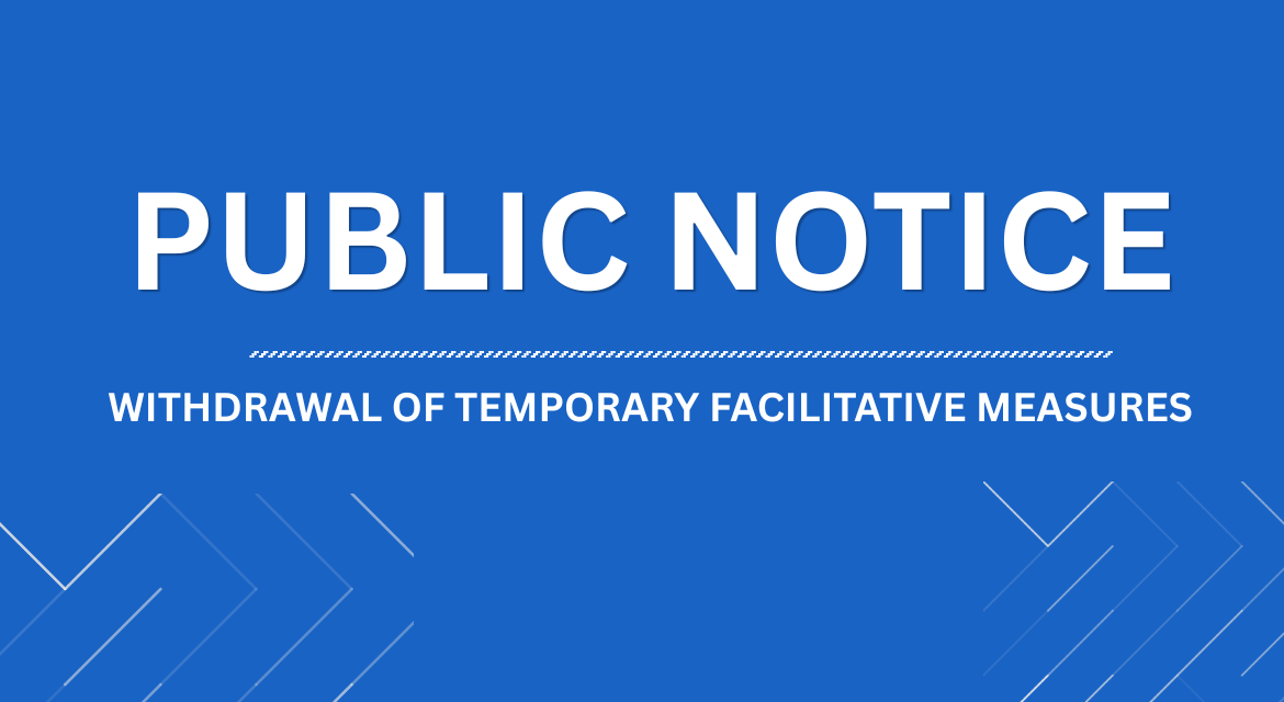 WITHDRAWAL OF TEMPORARY FACILITATIVE MEASURES